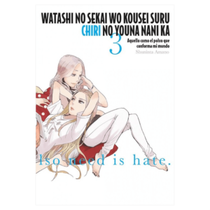 Aquello como el Polvo que conforma mi Mundo 03