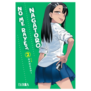 No me rayes, Nagatoro 02 (Ivrea)