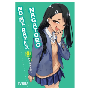 No me rayes, Nagatoro 09 (Ivrea)