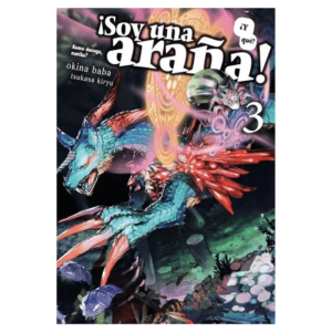 Soy Una Araña ¿Y Qué? 03 (Novela)