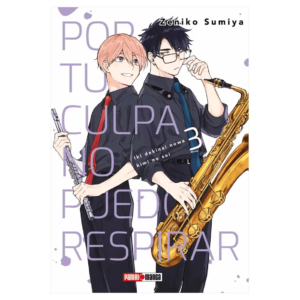 Por tu culpa no puedo respirar 03