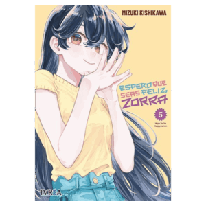 Espero que seas feliz, Zorra 05