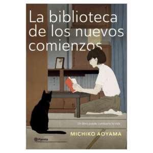 La Biblioteca de los nuevos Comienzos (Novela)